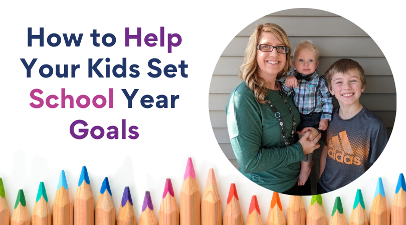 How to Help Your Kids Set School Year Goals Blog Cover Image