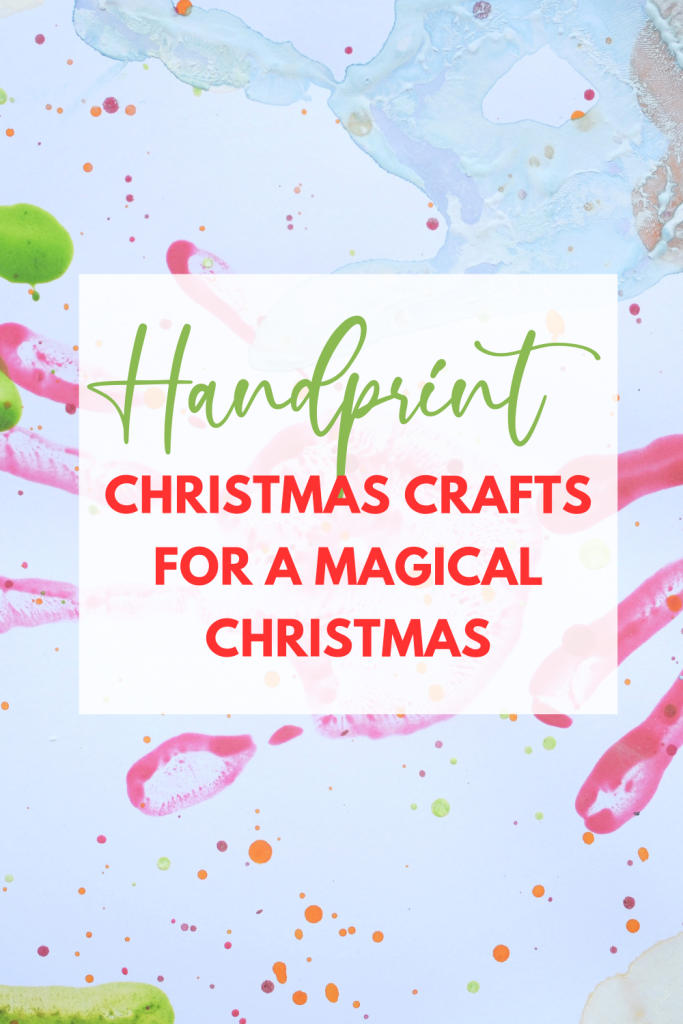 Magical Handprint Christmas Crafts for Preschoolers