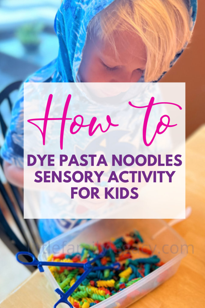 How to Dye Pasta Noodles sensory activity for kids